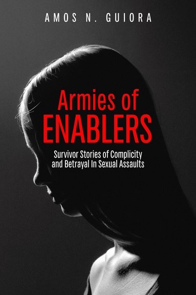 Amos N. Guiora - Armies of Enablers, Häftad
