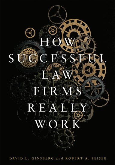 bokomslag How Successful Law Firms Really Work