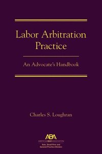 bokomslag Labor Arbitration Practice