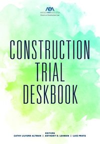 bokomslag Construction Trial Deskbook