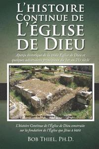 bokomslag L'Histoire Continue de l'Église de Dieu: Du premier au septième siècle
