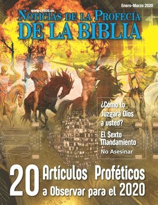 bokomslag Noticias de Profecía de la Biblia Enero-Marzo 2020: 20 Artículos proféticos a observar para el 2020