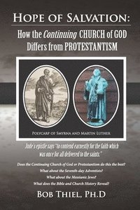 bokomslag Hope of Salvation: : How the Continuing Church of God Differs from Protestantism