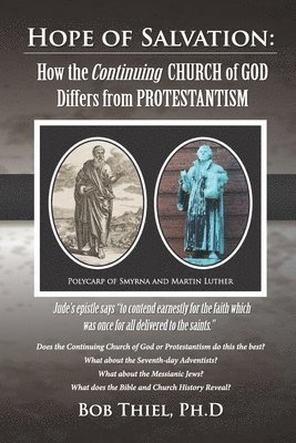 bokomslag Hope of Salvation: : How the Continuing Church of God Differs from Protestantism