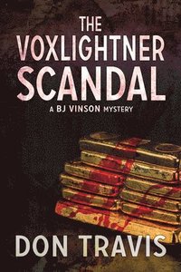 bokomslag The Voxlightner Scandal Volume 6