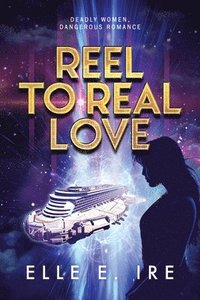 bokomslag Reel to Real Love