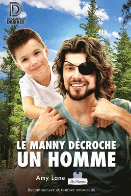 Amy Lane, Emmanuelle Guilluy - Le manny decroche un homme, Häftad