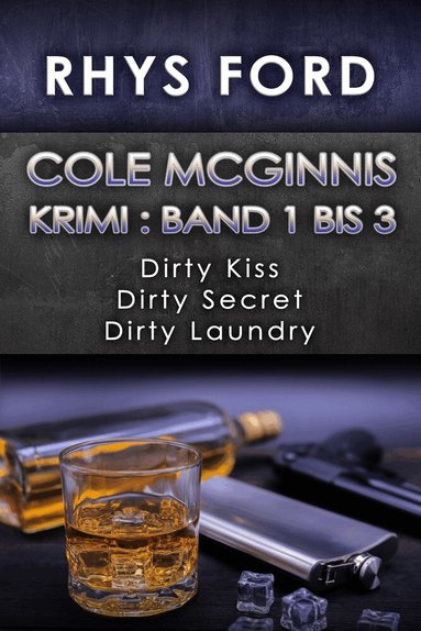 Rhys Ford - Cole McGinnis Krimi : Band 1 bis 3, Häftad