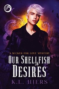 bokomslag Our Shellfish Desires Volume 6