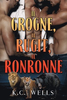 bokomslag Il grogne, il rugit, il ronronne Volume 1