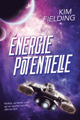 Kim Fielding - Énergie potentielle, Häftad