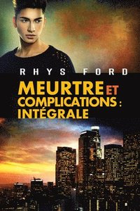 bokomslag Meurtre et complications : Intgrale Volume 4