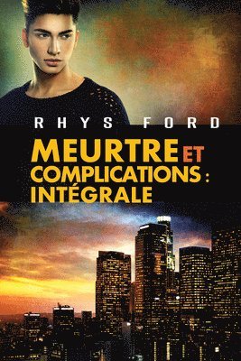 bokomslag Meurtre et complications : Intgrale Volume 4