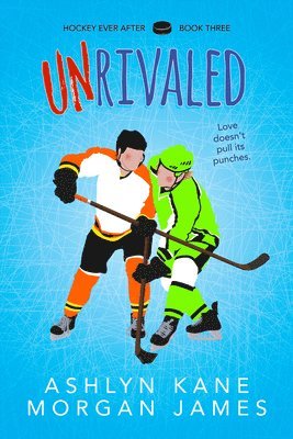 Ashlyn Kane, Morgan James - Unrivaled, Häftad