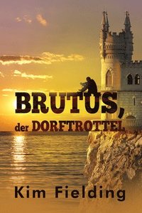 bokomslag Brutus, der Dorftrottel