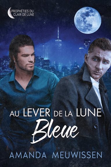 Amanda Meuwissen - Au lever de la lune bleue, Häftad