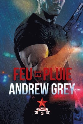bokomslag Feu Et Pluie: Volume 3