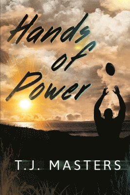 T. J. Masters, T J Masters - Hands of Power, Häftad