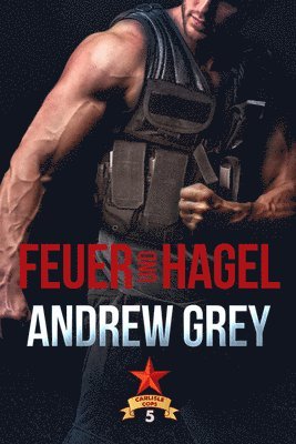 Andrew Grey - Feuer und Hagel, Häftad