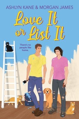 Morgan James, Ashlyn Kane - Love It or List It, Häftad
