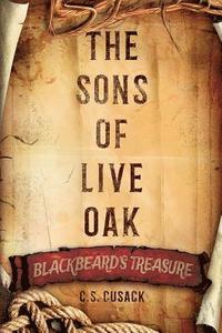 bokomslag The Sons of Live Oak: Blackbeard's Treasure