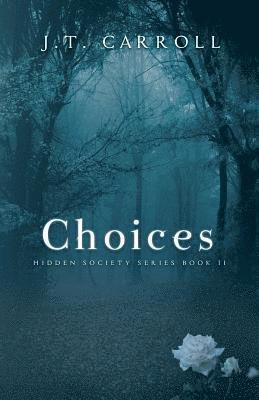 J. T. Carroll - Choices, Häftad