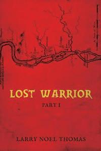 bokomslag Lost Warrior: Part 1