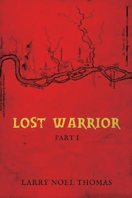 bokomslag Lost Warrior: Part 1
