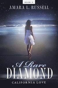 bokomslag A Rare Diamond: Book II: California Love