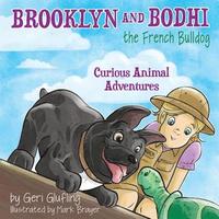 bokomslag Brooklyn and Bodhi the French Bulldog: Curious Animal Adventures