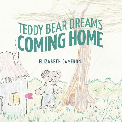 Teddy Bear Dreams: Coming Home 1