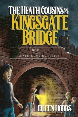 Eileen Hobbs - Heath Cousins and the Kingsgate Bridge, Häftad