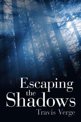 Escaping the Shadows 1