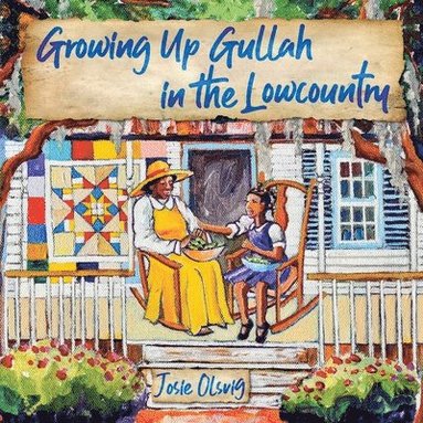 bokomslag Growing Up Gullah in the Lowcountry