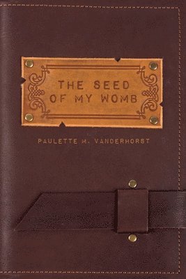 Seed of My Womb