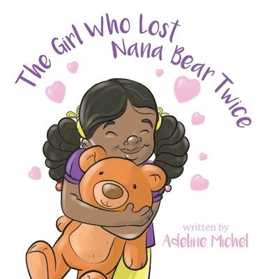 bokomslag Girl Who Lost Nana Bear Twice