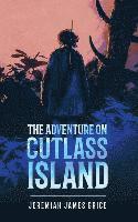 The Adventure On Cutlass Island 1