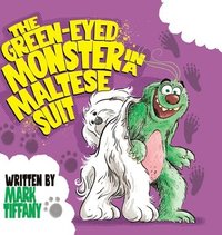 bokomslag Green-eyed Monster in a Maltese Suit