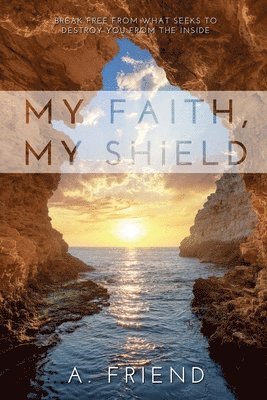 My Faith, My Shield 1