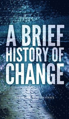 bokomslag Brief History of Change