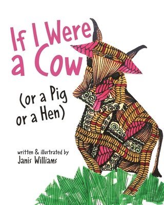 If I were a Cow (or a Pig or a Hen) 1