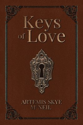 Artemis Skye McNeil - Keys of Love, Häftad