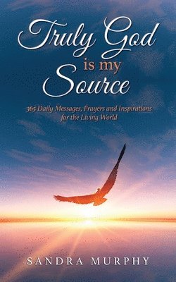 Sandra Murphy - Truly God is my Source, Häftad