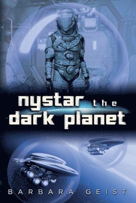 Barbara Geist - Nystar the Dark Planet, Häftad