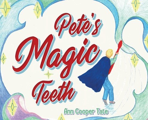 Pete's Magic Teeth 1