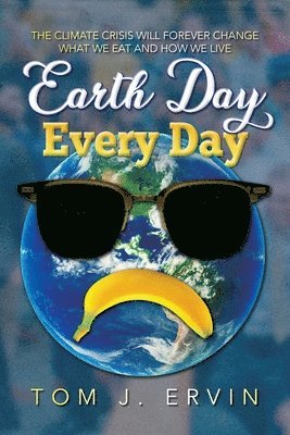 Earth Day, Every Day 1