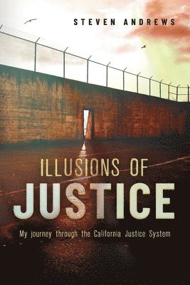 Steven Andrews - Illusions of Justice, Häftad