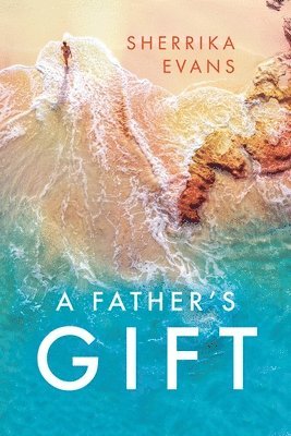 A Father's Gift 1