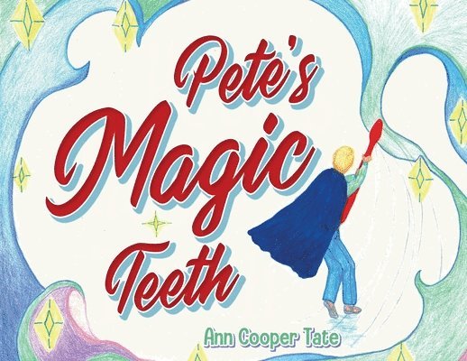 Pete's Magic Teeth 1