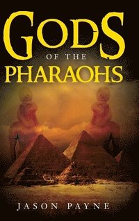 bokomslag Gods of the Pharaohs